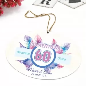 tabliczka z nadrukiem kolorowej dedykacji i zawieszką  na prezent na 60 rocznicę ślubu dla przyjaciół